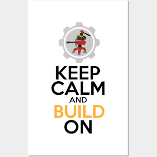 Keep Calm and Build On Posters and Art